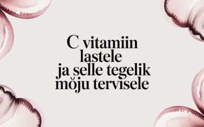 C vitamiin lastele ja selle tegelik mõju tervisele