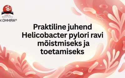 Helicobacter pylori ravi: praktiline juhend mõistmiseks ja keha toetamiseks