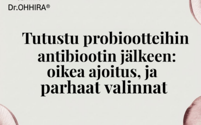 Miten palautua antibioottikuurista? Probiootti on suolistosi paras ystävä