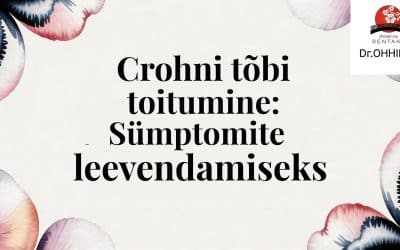 Crohni tõve toitumine: Juhend sümptomite leevendamiseks