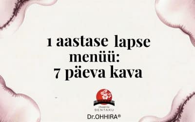 1 aastase lapse menüü: 7 päeva kava ja nõuanded