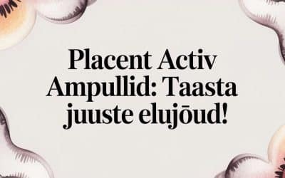 Placent Activ ampullid: Taasta juuste elujõud!