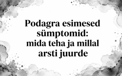 Podagra esimesed sümptomid: mida teha ja millal arsti juurde