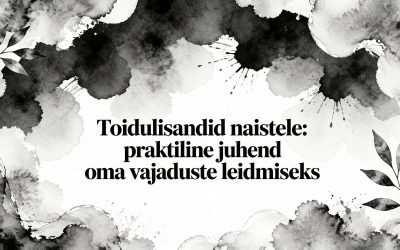 Toidulisandid naistele: praktiline juhend oma vajaduste