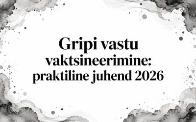 Gripi vastu vaktsineerimine: praktiline juhend 2026