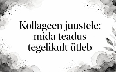 Kollageen juustele: mida teadus tegelikult ütleb