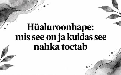 Hüaluroonhape: mis see on ja kuidas see nahka toetab