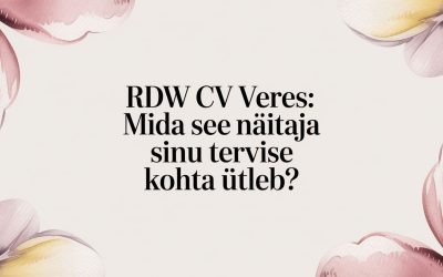 RDW CV veres: mida see näitaja sinu tervise kohta ütleb?